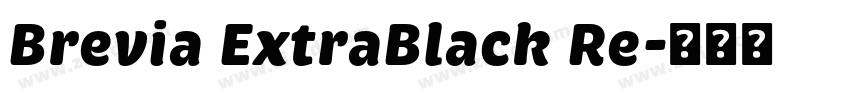Brevia ExtraBlack Re字体转换